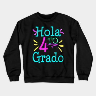 Hola 4To 4Th Cuarter Grado Back To School Crewneck Sweatshirt